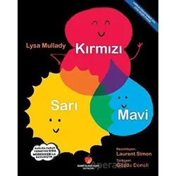 Kırmızı, Sarı, Mavi - Lysa Mullady - Sabri Ülker Vakfı Yayınları