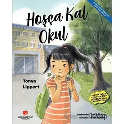 Hoşça Kal Okul - Tonya Lippert - Sabri Ülker Vakfı Yayınları
