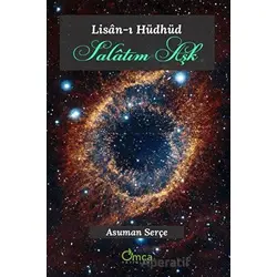 Salatım Aşk - Lisan-ı Hüdhüd - Asuman Serçe - Omca Yayınları