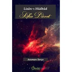 Aşka Davet - Lisan-ı Hüdhüd - Asuman Serçe - Omca Yayınları