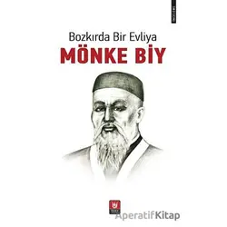 Bozkırda Bir Evliya - Mönke Biy - Bakıtjan Kosanov - Tedev Yayınları