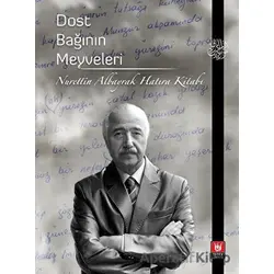 Dost Bağının Meyveleri - Kolektif - Tedev Yayınları