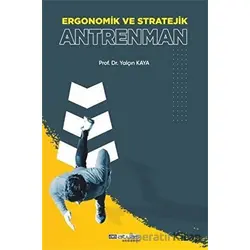Ergonomik ve Stratejik Antrenman - Yalçın Kaya - Atlas Akademi