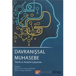 Davranışsal Muhasebe - Teorik ve Ampirik Çalışmalar - Fevzi Serkan Özdemir - Siyasal Kitabevi