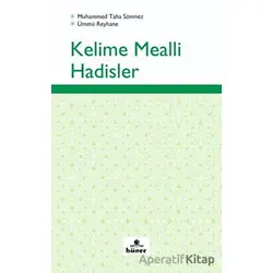 Kelime Mealli Hadisler - Ümmü Reyhane - Hüner Yayınevi