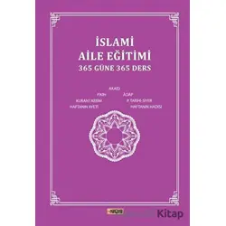 İslami Aile Eğitimi (365 Güne 365 Ders) - Kolektif - Etiket Yayınları