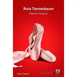Ruta Tannenbaum - Milenko Yergoviç - Kutu Yayınları