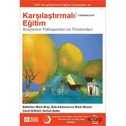 Karşılaştırmalı Eğitim Araştırma Yaklaşımları ve Metodları - Kolektif - Pegem Akademi Yayıncılık
