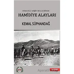 Osmanlı Arşiv Belgelerinde Hamidiye Alayları - Kemal Süphandağ - Pel Yayınları