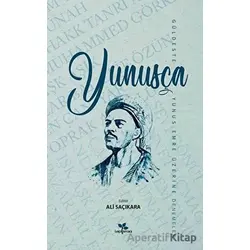 Yunusça - Güldeste - Kolektif - Lepisma Sakkarina Yayınları