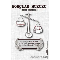 Borçlar Hukuku - Senar Ç. Tuncer - Kafka Kitap Kafe Yayınları
