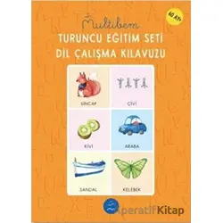 Turuncu Eğitim Seti Dil Çalışma Kılavuzu - Öğr. Gör. Nurten Memiş Güneş - Multibem Yayınları