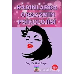 Kadınlarda Orgazmın Psikolojisi - Ümit Sayın - Tantra Akademi