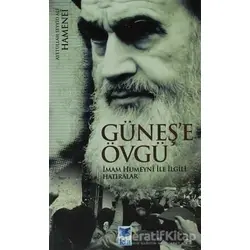 Güneş’e Övgü - Ayetullah Seyyid Ali Hamenei - Feta Yayıncılık