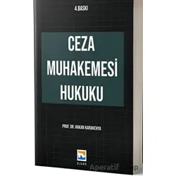 Ceza Muhakemesi Hukuku - Hakan Karakehya - Nisan Kitabevi