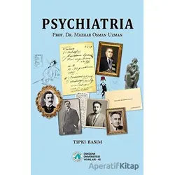 Psychiatria (Psikiyatri) - Mazhar Osman Uzman - Üsküdar Üniversitesi Yayınları