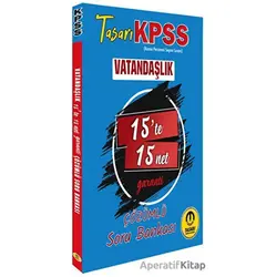 Kpss Vatandaşlık 15 Te 15 Net Soru Bankası - Kolektif - Tasarı Eğitim Yayınları