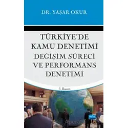 Türkiye’de Kamu Denetimi; Değişim Süreci ve Performans Denetimi