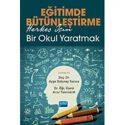 Eğitimde Bütünleştirme - Arzu Tanrıverdi - Nobel Akademik Yayıncılık