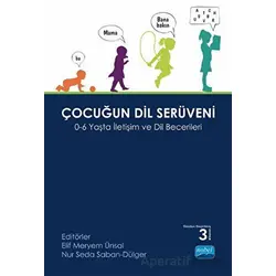 Çocuğun Dil Serüveni - Nur Seda Saban Dülger - Nobel Akademik Yayıncılık