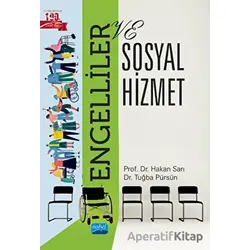 Engelliler ve Sosyal Hizmet - Tuğba Pürsün - Nobel Akademik Yayıncılık