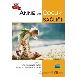 Anne ve Çocuk Sağlığı - Şenay Aras Doğan - Nobel Akademik Yayıncılık