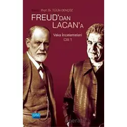 Freud’dan Lacan’a Vaka İncelemeleri: Cilt 1 - Sezin Aydoğ Gürkan - Nobel Akademik Yayıncılık