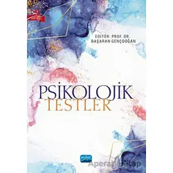 Psikolojik Testler - Kolektif - Nobel Akademik Yayıncılık