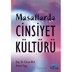 Masallarda Cinsiyet Kültürü - Kevser Taşçı - Nobel Akademik Yayıncılık