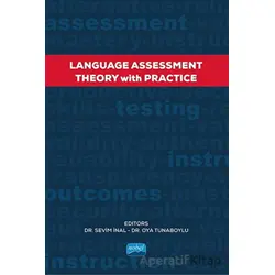 Language Assessment - Theory With Practice - Kolektif - Nobel Akademik Yayıncılık