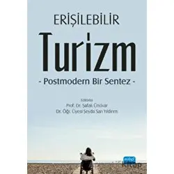 Erişilebilir Turizm - Özlem Çetinkaya - Nobel Akademik Yayıncılık