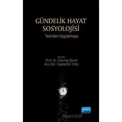 Gündelik Hayat Sosyolojisi - Kolektif - Nobel Akademik Yayıncılık