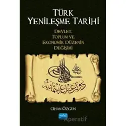 Türk Yenileşme Tarihi - Cihan Özgün - Nobel Akademik Yayıncılık