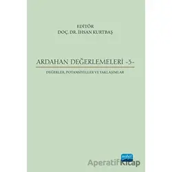 Ardahan Değerlemeleri 3 - Değerler, Potansiyeller Ve Yaklaşımlar