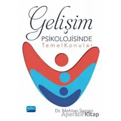 Gelişim Psikolojisinde Temel Konular - Mehtap Sezgin - Nobel Akademik Yayıncılık