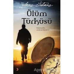 Ölüm Türküsü - Yılmaz Tahmaz - Cinius Yayınları