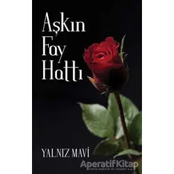 Aşkın Fay Hattı - Yalnız Mavi - Cinius Yayınları