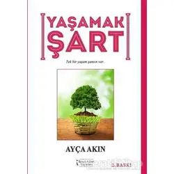 Yaşamak Şart - Ayça Akın - İkinci Adam Yayınları