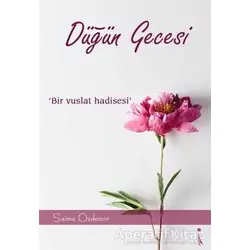 Düğün Gecesi - Saime Özdemir - İkinci Adam Yayınları