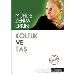 Koltuk ve Taş - Müfide Zehra Erkin - İkinci Adam Yayınları
