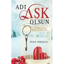 Adı Aşk Olsun - Yusuf Yeşilkaya - Akis Kitap