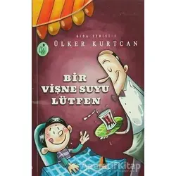 Bir Vişne Suyu Lütfen - Gıda Serisi 3 - Ülker Kurtcan - Akis Kitap