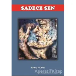 Sadece Sen - Fatma Akyar - Yuka Kids
