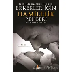 Erkekler İçin Hamilelik Rehberi - Hüseyin Mutlu - Akis Kitap