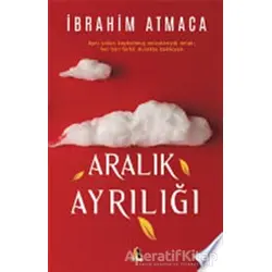 Aralık Ayrılığı - İbrahim Atmaca - Akis Kitap