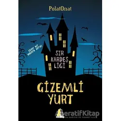 Gizemli Yurt - Sır Kardeşliği - Polat Onat - Akis Kitap