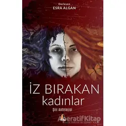 İz Bırakan Kadınlar - Esra Algan - Akis Kitap