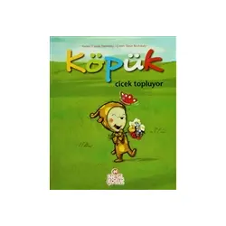 Köpük Çiçek Topluyor - Carole Tremblay - Nesil Çocuk Yayınları
