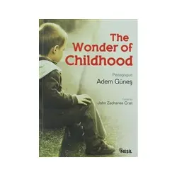 The Wonder of Childhood - Adem Güneş - Nesil Yayınları