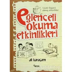 Eğlenceli Okuma Etkinlikleri - Ali Karaçam - Nesil Yayınları